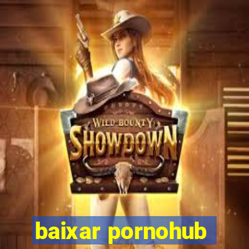 baixar pornohub